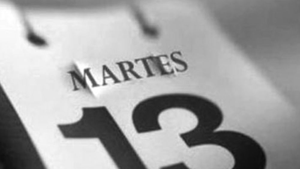 Martes 13, ¿mito o realidad?