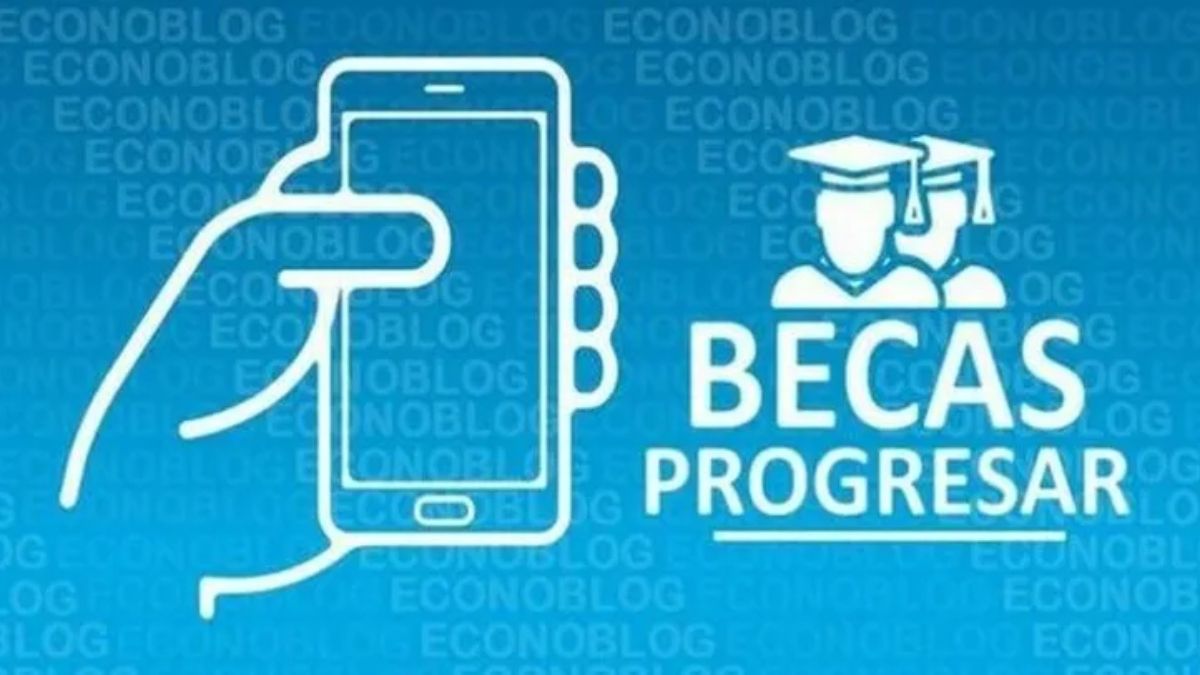 Becas Progresar: Los Requisitos Y Cuánto Se Va A Pagar