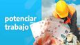 Potenciar Trabajo. Cuales son los aumentos de este mes&nbsp;
