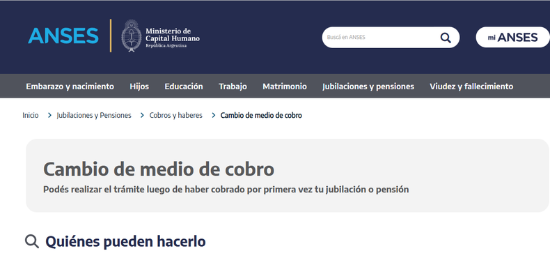 Quiénes pueden cambiar el medio de cobro de ANSES Las personas que cobran una jubilación o pensión y quieren cambiar su medio de cobro. Podés elegir cualquiera de los bancos habilitados o, si te encontrás en una zona rural, acercándote a una de nuestras oficinas.