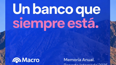 Banco Macro presenta su memoria anual: reporte integrado 2025 Banco Macro presenta su memoria anual: reporte integrado 2025