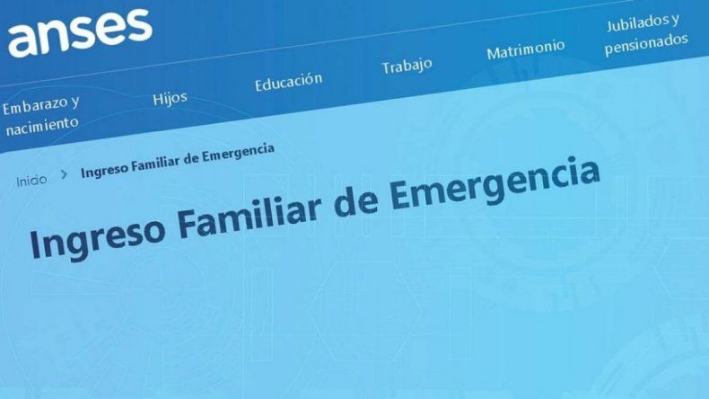 La Anses postergó el pago del Ingreso Familiar de Emergencia