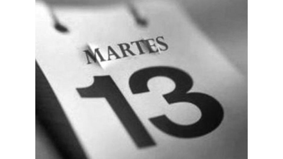 Martes 13, ¿mito o realidad?
